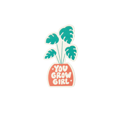 'You Grow Girl' Sticker